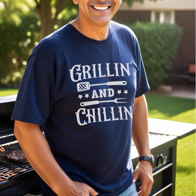 Grillen Grillin und Chillin T-Shirt (Grillin' And Chillin' BBQ shirt)