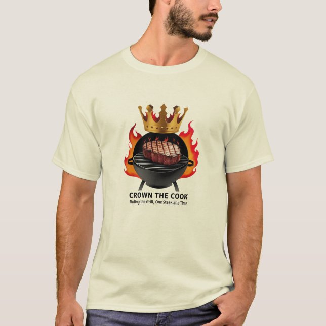 GRILLEN King - Kronen Sie den Koch, regieren Sie d T-Shirt (Vorderseite)