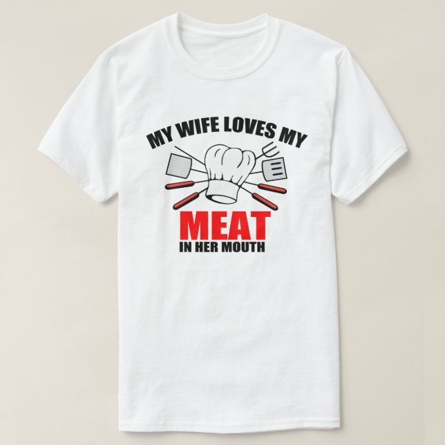 GRILLEN, meine Ehefrau Liebe mein Fleisch. T-Shirt (Design vorne)