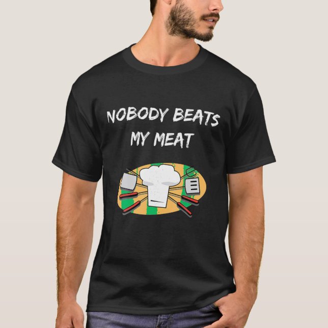 GRILLEN Niemand schlägt mein Fleisch Funny Cooking T-Shirt (Vorderseite)