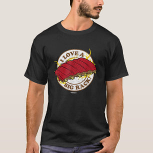 GRILLEN Ribs T Shirt I Liebe ein Big Rack T-Shirt