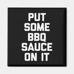 Grillen Sauce drauf - Funny Byrbecue Grilling Magnet