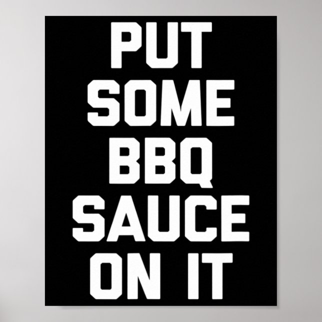 Grillen Sauce drauf - Funny Byrbecue Grilling Poster (Vorne)
