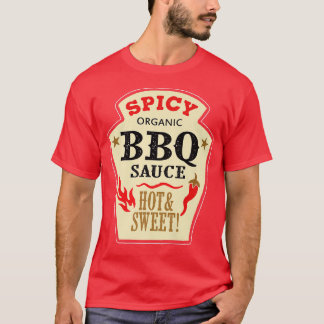 Grillen Sauce Hot Spicy Grill Ketchup Barbeque Hal T-Shirt