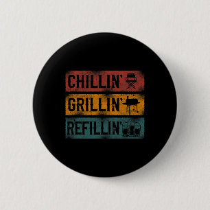 Grillen Smoker Chillin' Grillin' Refillin' Button