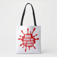 GRILLEN Stain auf meinem weißen T-Shirt Funny Spri