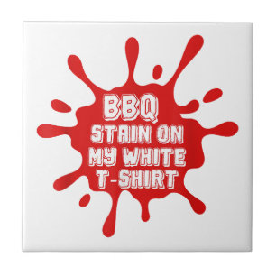 GRILLEN Stain auf meinem weißen T-Shirt Funny Spri Fliese