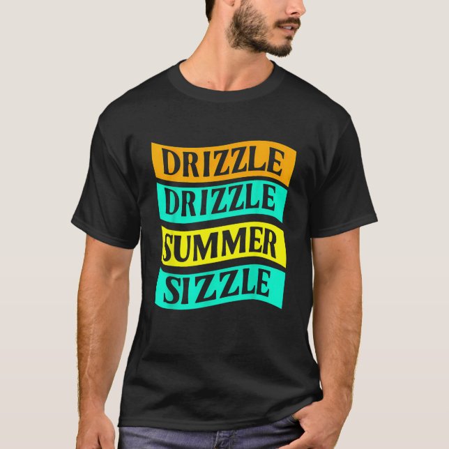 GRILLEN T-Shirt Funny Drizzle Drizzle Sommergröße (Vorderseite)