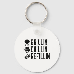 Grillin Chillin Refillin Funny Byrbecue Grillen Gr Schlüsselanhänger