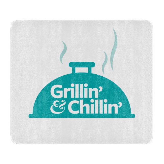 Grillin u. Chillin Schneidebrett (Vorderseite)