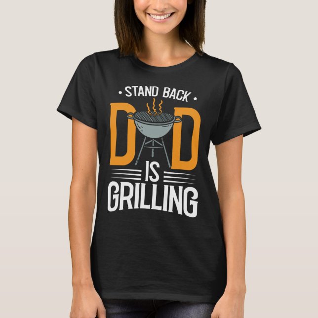 Grilling Accessories for Dad Grill Fathers Day T-Shirt (Vorderseite)