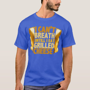 Grillkäse T-Shirt