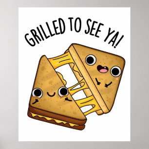 Grillt, um Ya Funny Food Puns zu sehen Poster
