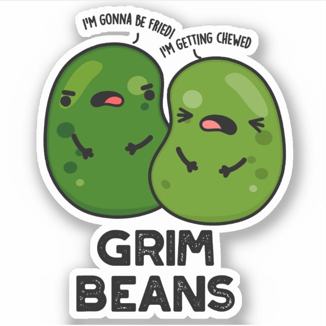 Grim Beans Funny Veggie Puns Aufkleber (Vorderseite)