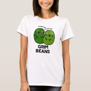 Grim Beans Lustige Gemüse-Wortspiele  T-Shirt