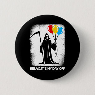 Grimischer Sensenmann Day Off Funny Halloween Funn Button