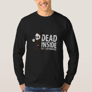 Grimischer Sensenmann im Inneren, aber koffeiniert T-Shirt