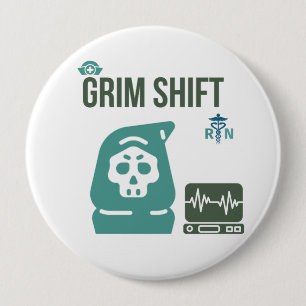 Grimmige Schicht Krankenschwester - Dunkler Humor- Button