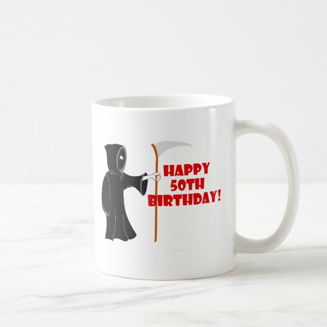 Grimmiger Sensenmann-50. Geburtstags-Tasse Tasse (Rechts)