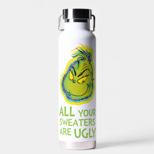 Grinch   Alle deine Pullover sind hässlich Zitat Trinkflasche