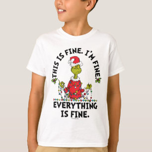 Grinch Alles ist in Ordnung T-Shirt