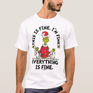 Grinch   Alles ist in Ordnung T-Shirt
