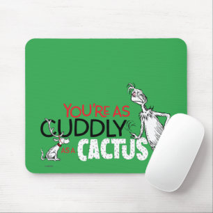 Grinch Du bist so kuschelig wie ein Kaktus Mousepad