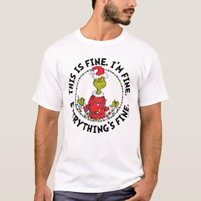 Grinch | Everything's Fine T-Shirt (Vorderseite)