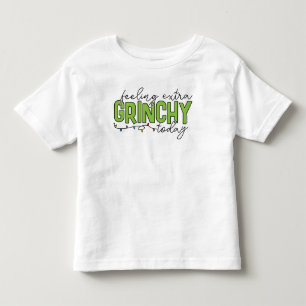 Grinch Fühle mich heute besonders grinchig 4 Kleinkind T-shirt