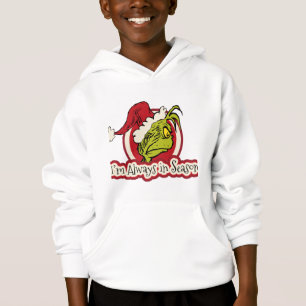 Grinch   Ich bin immer in Saison Hoodie