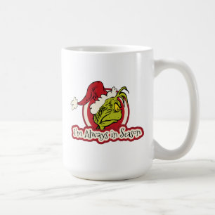 Grinch Ich bin immer in Saison Kaffeetasse