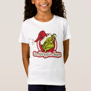 Grinch Ich bin immer in Saison T-Shirt