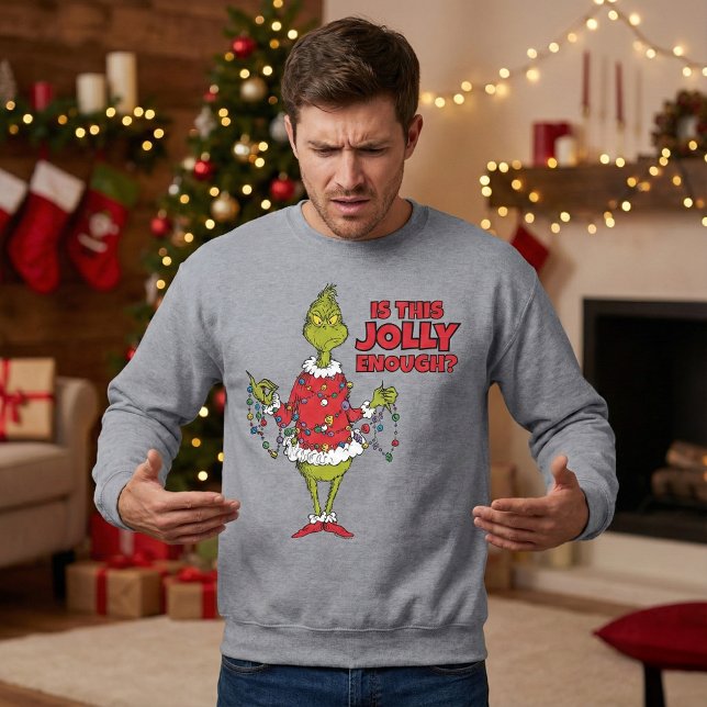 Grinch | "Is This Jolly Enough?" Sweatshirt (Von Creator hochgeladen)