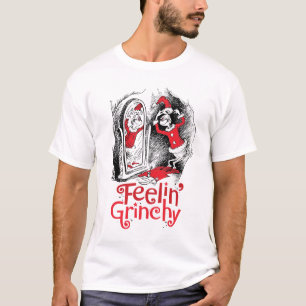 Grinch Sich grinchig fühlen T-Shirt