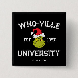 Grinch Who-ville Universität Est 1957 Button