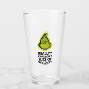 Grinch Wirklich? Noch eine Scheibe Pavlova? Glas