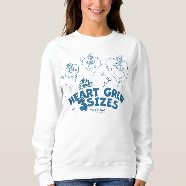 Grinch's Heart wuchs um 3 Größen Sweatshirt (Vorderseite)