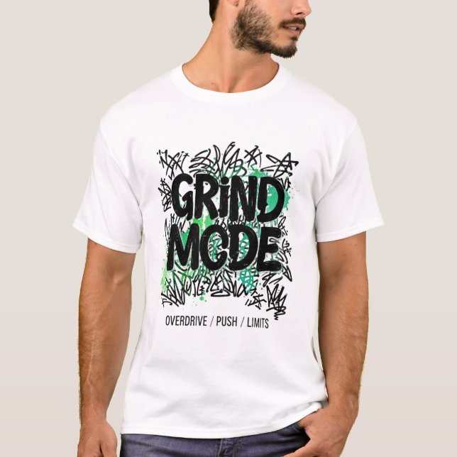 Grind Mode Green Splash Graffiti Hustle T-Shirt (Vorderseite)