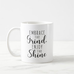Grind und Shine, Gym, Hustle, Erfolg, Inspirier Kaffeetasse