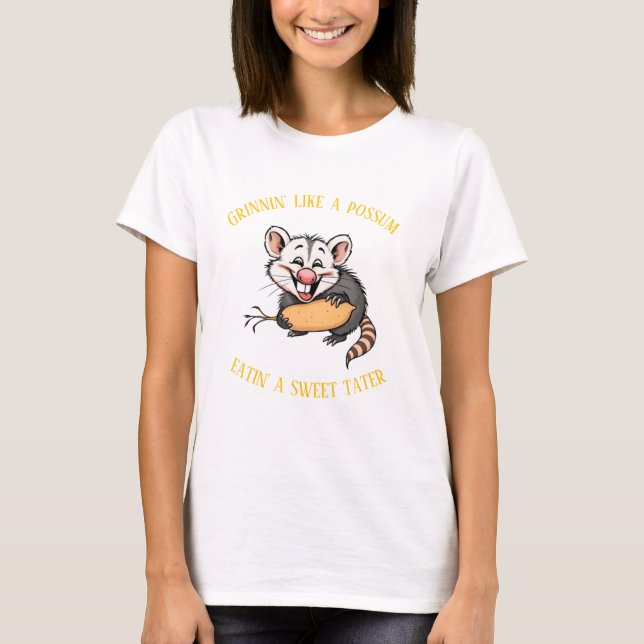 Grinnin' like possum eatin' a sweet tutter T-Shirt (Vorderseite)