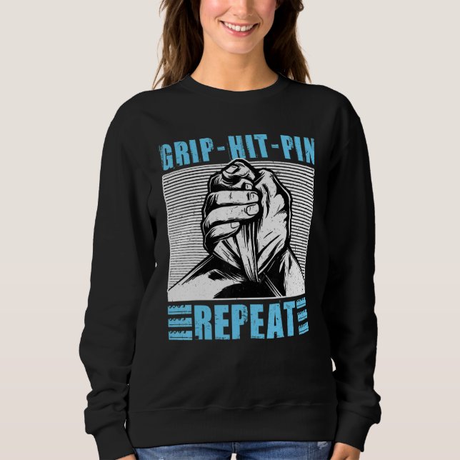 Grip-Hit-Button-Repeat-Arm-Wrestling Sweatshirt (Vorderseite)