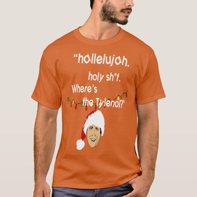 Griswold WisdomWheres the tylenol funny T-Shirt (Vorderseite)