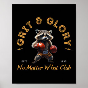 Grit Glory Boxing Raccoon - No What Club Sticker Poster