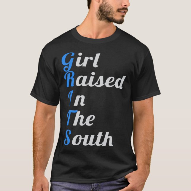 GRITS Girl Raised In The South Southern Women Girl T-Shirt (Vorderseite)