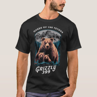 Grizzly 399 Bärenliebhaber Königin der Tetons Nati T-Shirt