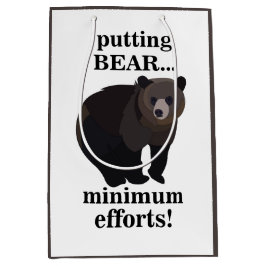 Grizzly Bear Putting Bear Minimum Efforts Funny Mittlere Geschenktüte