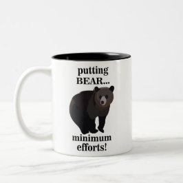 Grizzly Bear Putting Bear Minimum Efforts Funny Zweifarbige Tasse