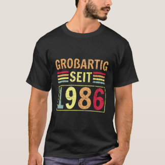 Groãőig Seit 1986 Gruß Geburt B-Tag T-Shirt