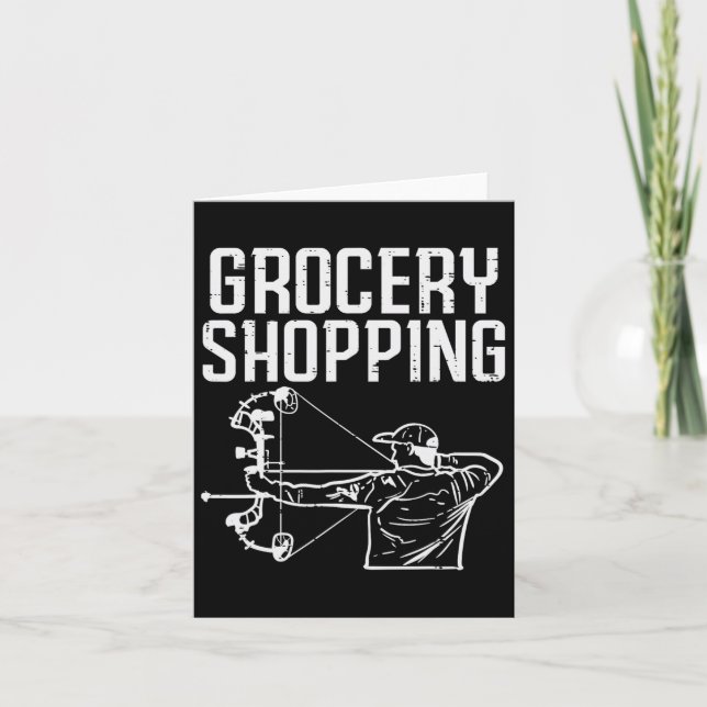 Grocery Shopping Bow Jagd Funny Archery Archer Karte (Vorderseite)