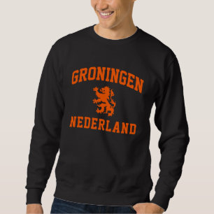 Groningen Niederlande Sweatshirt